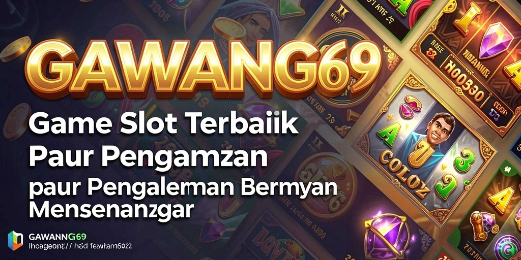 Screenshot GAWANG69 menampilkan gameplay yang mendebarkan dan grafis yang memukau.